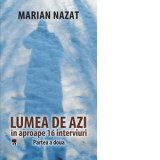 Lumea de azi. Partea a doua - Marian Nazat