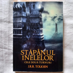 J.R.R. TOLKIEN - STAPANUL INELELOR. VOL. 2. CELE DOUA TURNURI, 2013