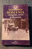 Romania coruptie crize si dezastre Catalin Fudulu