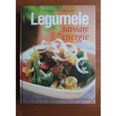 Legumele. Savoare si energie (Reader&#039;s Digest)