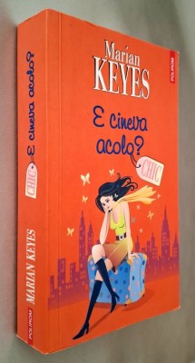 E cineva acolo ? - Marian Keyes foto