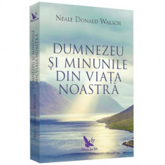 Dumnezeu si minunile din viata noastra | Neale Donald Walsch foto