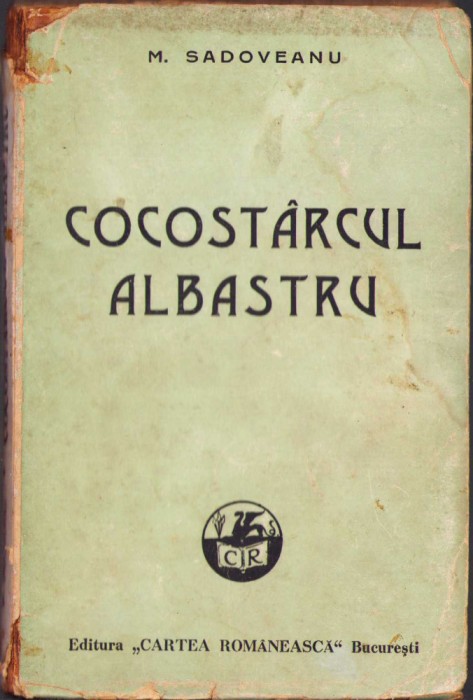 HST C1128 Cocost&acirc;rcul albastru 1921 Mihail Sadoveanu ediția I