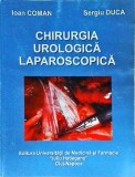 Ioan Coman, Sergiu Duca - Chirurgia urologica laparoscopica