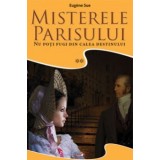 Misterele Parisului 2/2 - Eugene Sue
