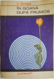 In goana dupa frumos - V. Smilga - Carte Matematica - Stiinta
