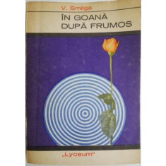 In goana dupa frumos &ndash; V. Smilga