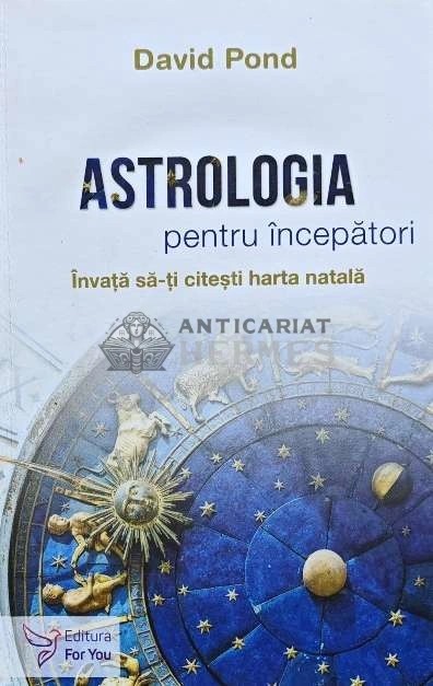 Astrologia pentru incepatori - 2022 - David Pond (AE164)