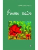 Cumpara ieftin Poeme naive/Elena Otilia Pirlea