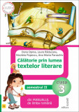 Calatorie prin lumea textelor literare - Clasa 3 Sem.2. Varianta A - Dana Oprea, Laura Raducanu, Elicart