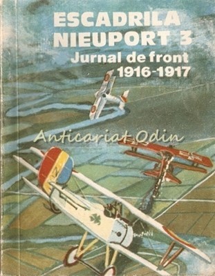 Escadrila Neuport 3. Jurnal De Front 1916-1917 foto