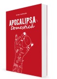 Apocalipsa Domestica | Bruno Andresoiu, 2021, Igloo Media