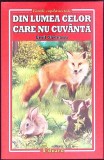 Din Lumea Celor Care Nu Cuvanta - Emil G&acirc;rleanu - Editura Regis, 2022 - Carte Copii, Povesti, 174 Pagini
