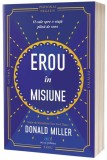 Erou in misiune - Act si Politon