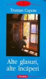 Cumpara ieftin Alte glasuri, alte incaperi - Truman Capote - Roman Literatura Straina Polirom 2006 Brosata 262 Pagini
