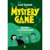 Mystery Game - Rejt&eacute;ly a kisv&aacute;rosban - Olvass &eacute;s nyomozz! - Luca Tebaldi