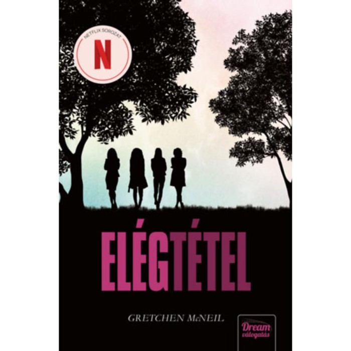 El&eacute;gt&eacute;tel - Ne L&eacute;gy D&uuml;h&ouml;s-sorozat 1. r&eacute;sz - Gretchen Mcneil