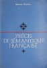 Precis de Semantique Francaise - Mariana Tutescu - Carte Beletristica Franceza