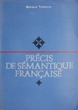 Precis de Semantique Francaise - Mariana Tutescu - Carte Beletristica Franceza