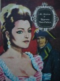 Signora San Felice - Alexandre Dumas, Colectia de Lux, Cartonata, Albatros 1976, Aventura, Livia Storescu, 405 pagini