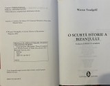 O scurtă istorie a Bizanțului (2003) - Warren Treadgold -