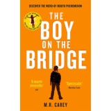 The Boy on the Bridge - M.R. Carey