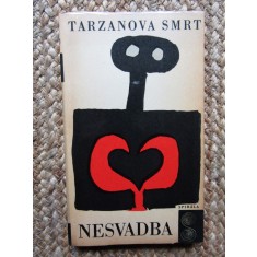 Tarzanova smrt Josef Nesvadba - IN LIMBA CEHA