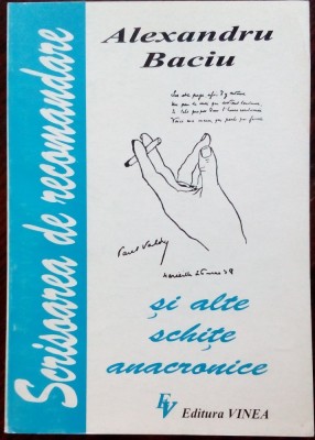 ALEXANDRU BACIU - SCRISOAREA DE RECOMANDARE SI ALTE SCHITE ANACRONICE (1996) foto