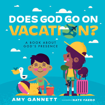 Does God Go on Vacation?: A Book about God&amp;#039;s Presence foto