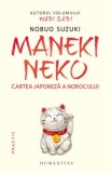 Cumpara ieftin Maneki Neko. Cartea japoneza a norocului/Nobuo Suzuki, Humanitas