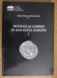 Moneda si comert in su-estul Europei I Sibiu 2007