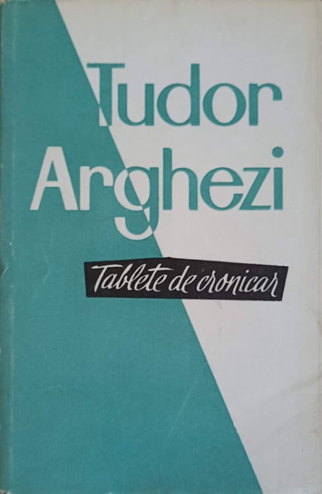 TABLETE DE CRONICAR-TUDOR ARGHEZI-221991