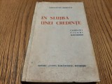 CONSTANTIN KIRITESCU (autograf) - In Slujba unei Credinte - 1933, 391 p.