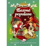 Cele mai frumoase Basme populare. Bibliografie scolara recomandata