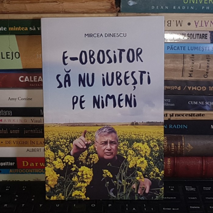 MIRCEA DINESCU - E-OBOSITOR SA NU IUBESTI PE NIMENI , 2024 *