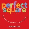 Perfect Square - Carte ilustrată &icirc;n engleză de Michael Hall, despre creativitate și reziliență