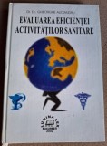 Evaluarea eficientei activitatilor sanitare -Gheorghe Alexandru