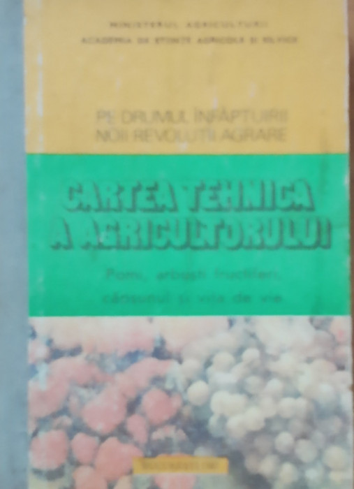 Cartea Tehnica a Agricultorului: Pomi, Arbusti Fructiferi - 1986