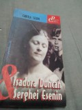 Cumpara ieftin ISADORA DUNCAN &amp; SERGHEI ESENIN -CAROLA STERN