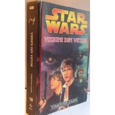 STAR WARS , VIZIUNI DIN VIITOR de TIMOTHY ZAHN , 2006