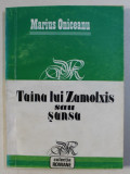 TAINA LUI ZAMOLXIS SAU SANSA - roman de MARIUS ONICEANU , 1993