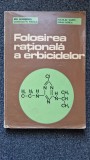 FOLOSIREA RATIONALA A ERBICIDELOR - Ceausescu, Sarpe