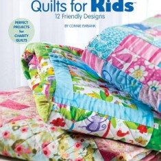 Quick & Easy Quilts for Kids 12 Friendly Designs