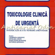 Toxicologie Clinica De Urgenta - Laurentiu Sorodoc
