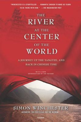 The River at the Center of the World: A Journey Up the Yangtze, and Back in Chinese Time foto