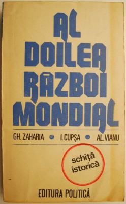 Al Doilea Razboi Mondial &amp;ndash; Gh. Zaharia foto