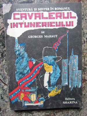 CAVALERUL INTUNERICULUI - Georges Mahaut foto