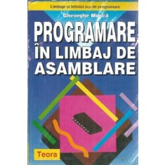 Programare in limbaj asamblare - Gheorghe Musca