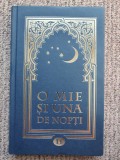 O MIE SI UNA DE NOPTI, VOL.11, NOPTILE 775-819 - 2009, 320 pag, stare f buna