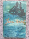 Jean Bart - Schite Marine, Ed.Militara anul 1968, 267 pag, stare f buna